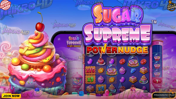 Ledakan Gula & Hadiah! Slot Sugar Supreme Powernudge Sajikan Manisnya Maxwin Tak Terduga!